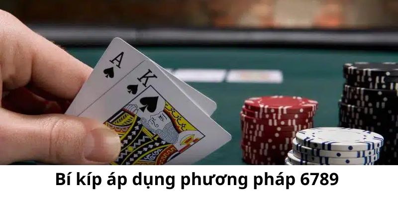 Áp dụng phương pháp 6789