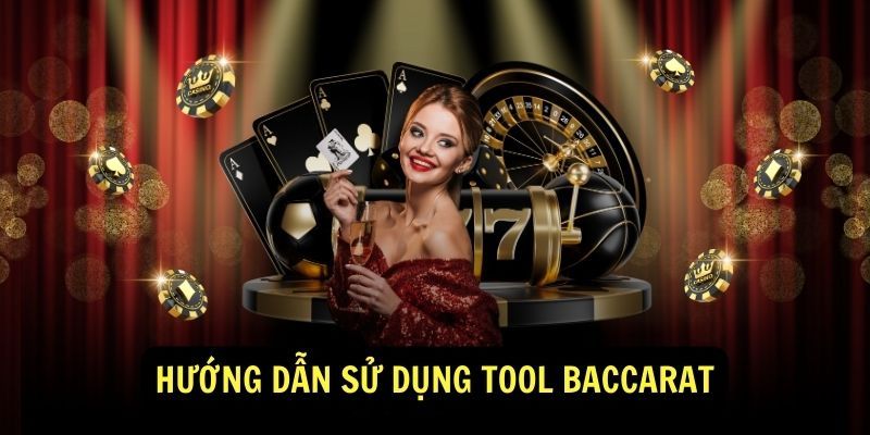 Hướng dẫn cách dùng phần mềm hack Baccarat